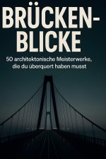 Brücken-Blicke