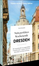 Mein perfektes Wochenende Dresden