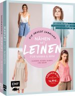 Nähen mit Leinen für Mama und Mini - die große Sammlung mit über 25 Projekten