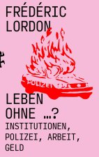 Leben ohne ...?