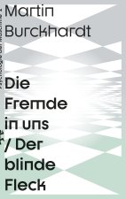 Die Fremde in uns