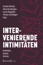 Intervenierende Intimität