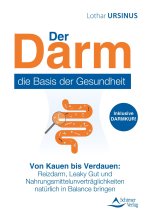 Der Darm - die Wurzel der Gesundheit