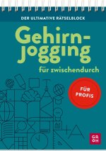 Der ultimative Rätselblock - Gehirnjogging für zwischendurch