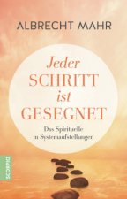 Jeder Schritt ist gesegnet