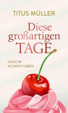 Diese großartigen Tage