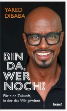 Bin da, wer noch?