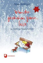 Wunder geschehen ganz leise