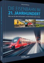 Die Eisenbahn im 21. Jahrhundert