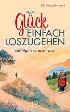 Vom Glück, einfach loszugehen