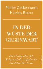 In der Wüste der Gegenwart