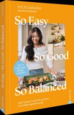 So easy, so good, so balanced