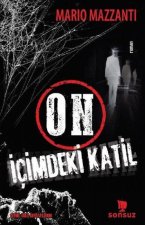 On Icimdeki Katil