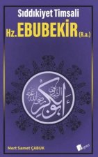 Siddikiyet TImsali - Hz. Ebubekir R.a.
