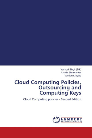 Cloud Computing Policies, Outsourcing and Computing Keys