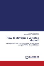 How to develop a versatile drone?