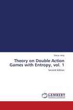 Theory on Double Action Games with Entropy, vol. 1