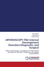 ARTHROSCOPY-TMJ Internal Derangement Disorders:Diagnostic and Surgical