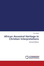African Ancestral Heritage in Christian Interpretations