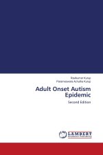 Adult Onset Autism Epidemic