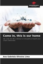 Come in, this is our home