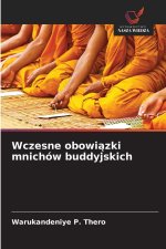 Wczesne obowi¿zki mnichów buddyjskich