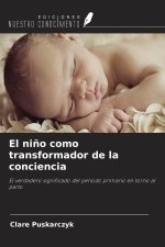 El niño como transformador de la conciencia