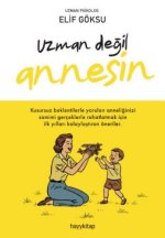 Uzman Degil Annesin