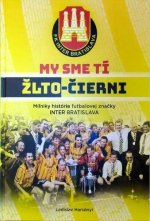 My sme tí žlto-čierny