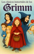 Los clásicos inmortales de los Hermanos Grimm