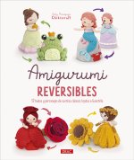 Amigurumi reversibles: 12 hadas y personajes de cuentos clásicos tejidos a Ganchillo
