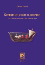 Superfluo come il respiro. Elogio della letteratura e dell'immaginazione