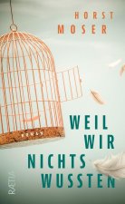 Weil wir nichts wussten