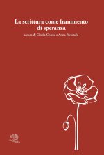 scrittura come frammento di speranza. Testo originale a fronte