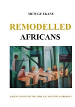 Remodelled Africans