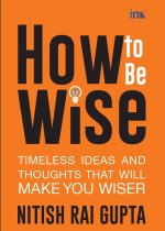 How to Be Wise