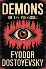Demons or The Possessed