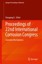 Proceedings of 22nd International Corrosion Congress