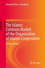 The Islamic Common Market of the Organization of Islamic Cooperation