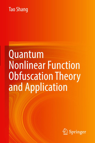 Quantum Nonlinear Function Obfuscation Theory and Application