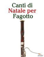 Canti di Natale per Fagotto