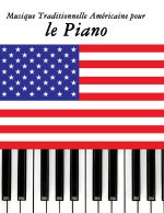Musique Traditionnelle Américaine pour le Piano