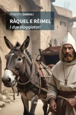 Ràquel e Rèimel. I due viaggiatori