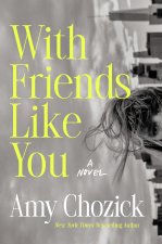 With Friends Like You