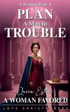 A Woman with a Plan, A Man in Trouble