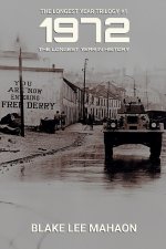 1972, The Longest Year in History, Volume 1