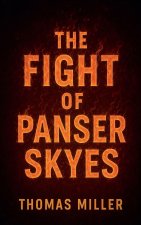 The Fight Of Panser Skyes