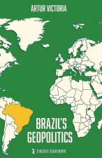 Brazil 's Geopolitics
