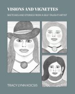 Visions and Vignettes