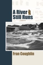 A River Still Runs